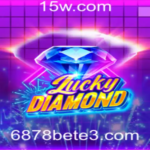 Descubra o Jogo LuckyDiamond e as Emoções do 6878bet